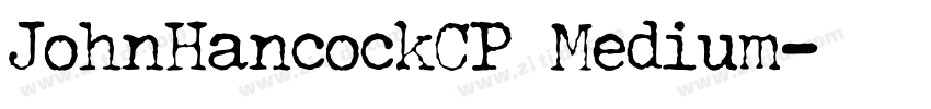 JohnHancockCP Medium字体转换
